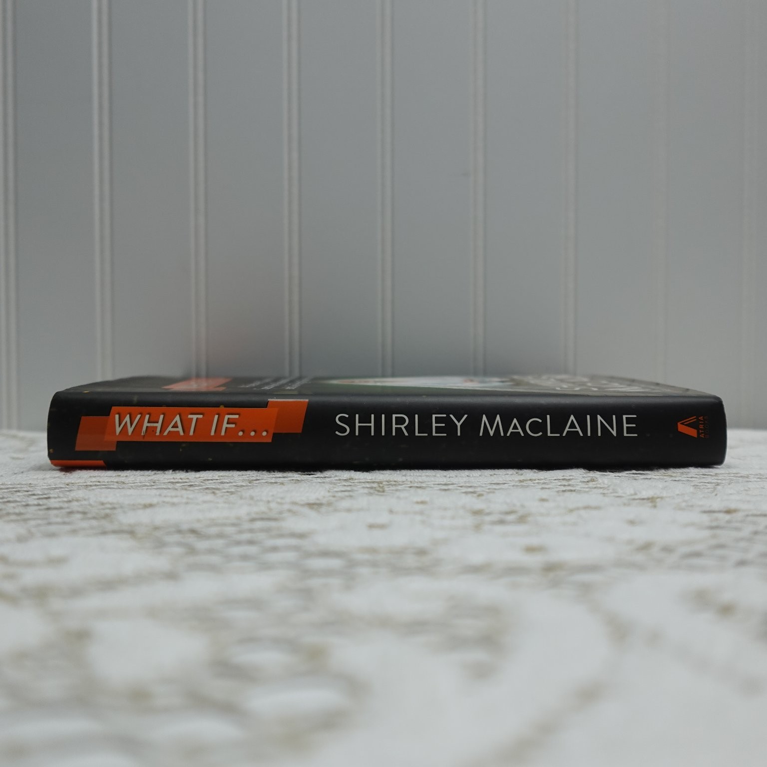 What If… Shirley MacLaine 2013 First Edition Memoir Biography Atria Books