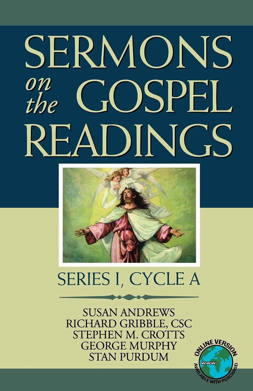 Sermons On The Gospel Readings: Series 1, Cycle A