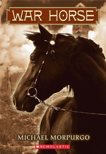 War Horse; Scholastic Gold – 0439796644, paperback, Michael Morpurgo