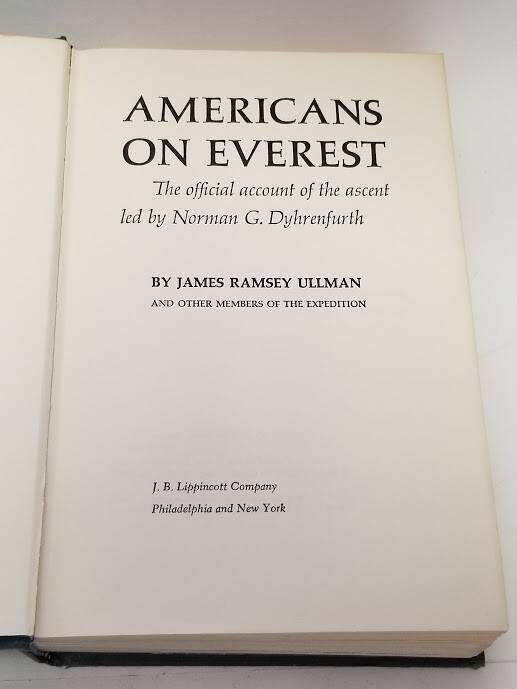 James Ramsey Ullman AMERICANS ON EVEREST 1st Edition 1964 428 pages Illustrated