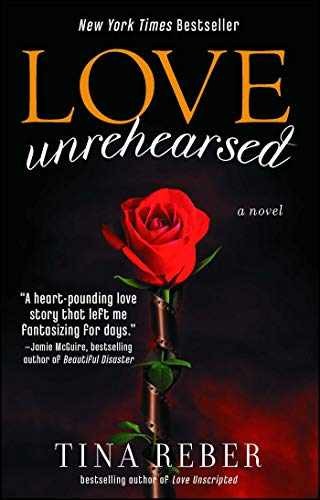 Love Unrehearsed (Love (Atria)) – Paperback, by Reber Tina – Acceptable