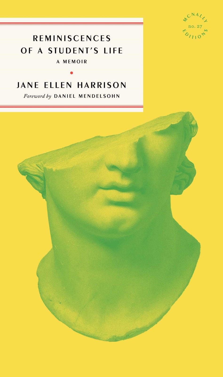 Reminiscences of a Student’s Life (McNally Editions)