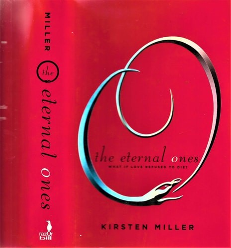 The Eternal Ones by Miller, Kirsten, Acceptable Book
