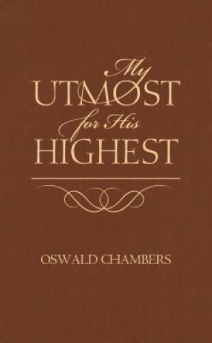 My Utmost for His Highest (Classic Edition) – Paperback – VERY GOOD