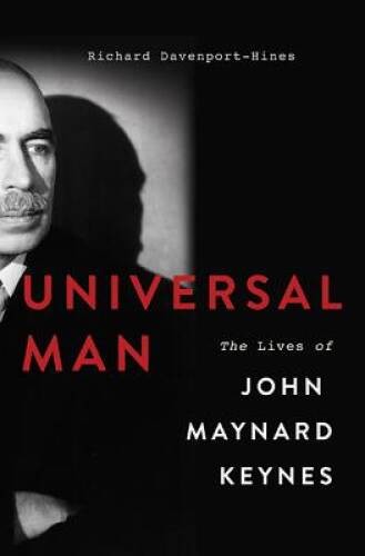 Universal Man: The Lives of John Maynard Keynes – Hardcover – GOOD