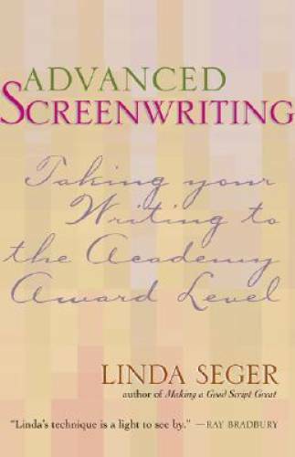 Advanced Screenwriting: Taking Your Writing to the Academy Award Level – GOOD