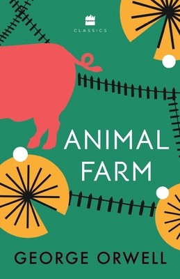 Animal Farm by Orwell, George