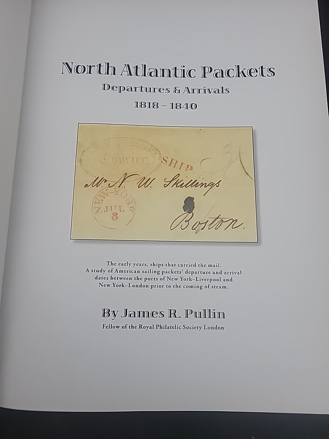 North Atlantic Packets Departures Arrivals 1818 1840 by James R. Pullin