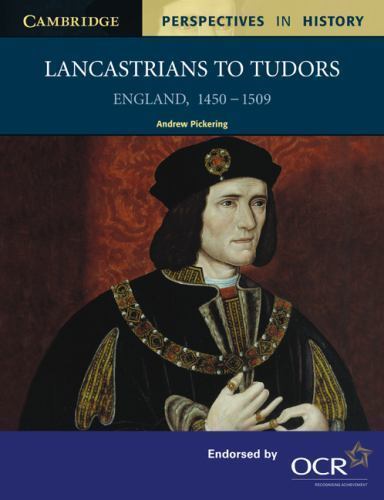 Lancastrians to Tudors: England 1450-1509 by Pickering, Andrew