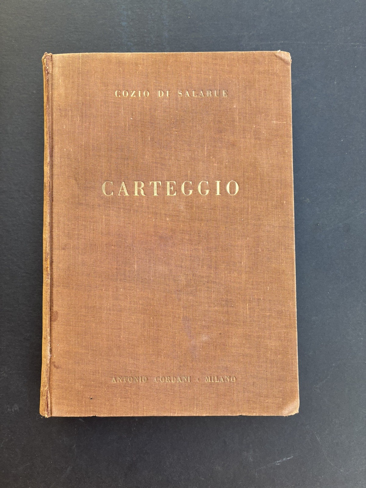 Cozio Di Salabue /Carteggio/Antonio Gordani/Milano 1950