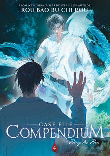 Case File Compendium: Bing an Ben (Novel) Vol. 4 by Rou Bao Bu Chi Rou: New