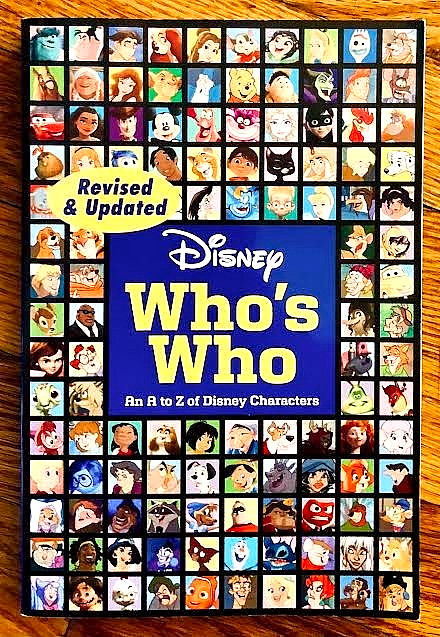 DISNEY WHO’S WHO: AN A TO Z OF CHARACTERS (2020) SOFTCOVER—428 UPDATED PAGES—VGC