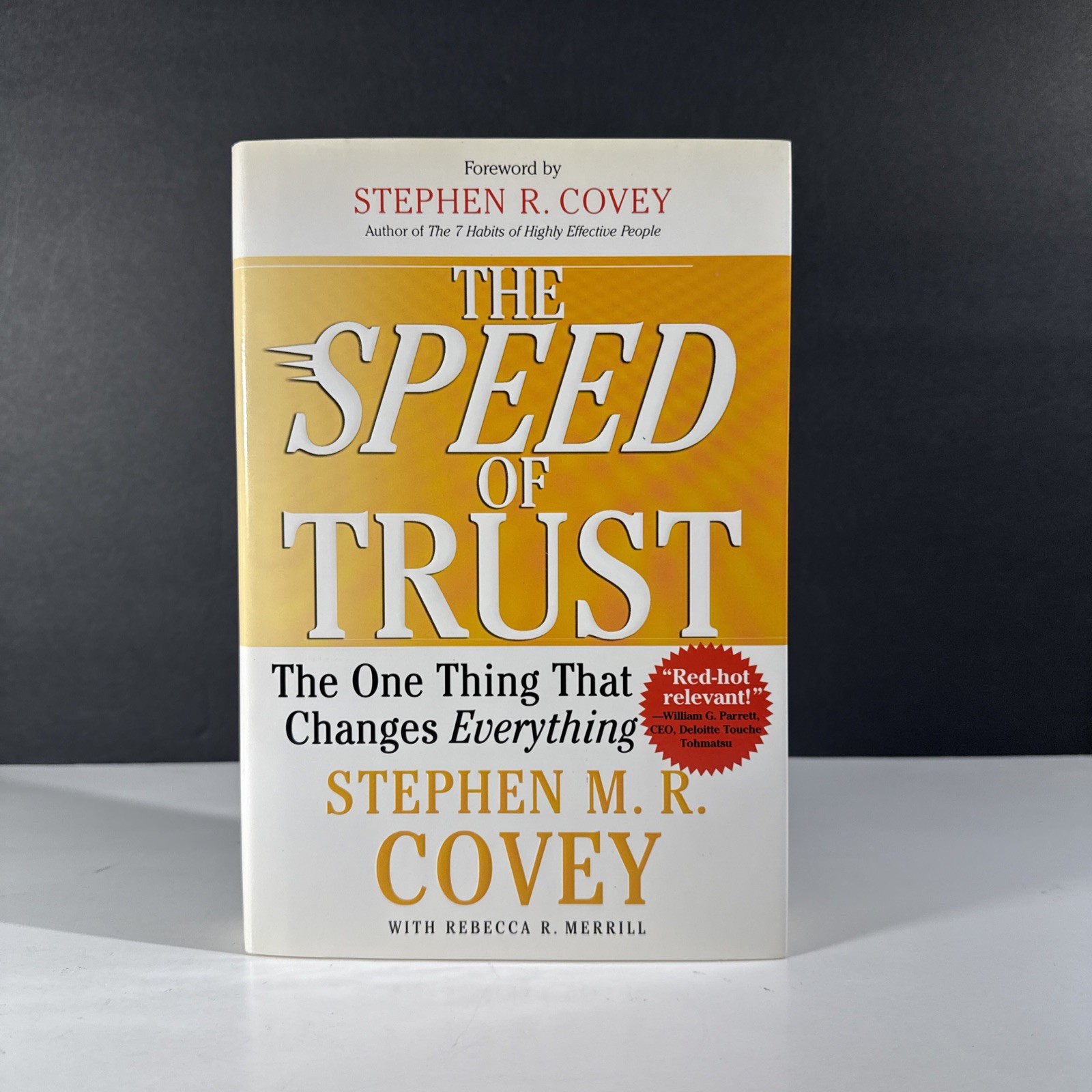 SPEED of TRUST : The One Thing That Changes Everything by Stephen M. R. Covey