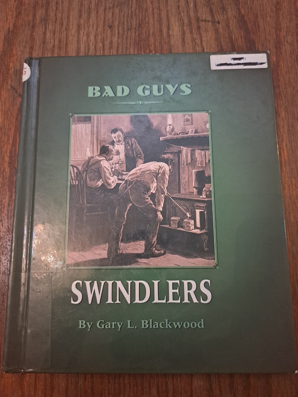 Swindlers (Bad Guys) – Library Binding, by Blackwood Gary L – history book HC