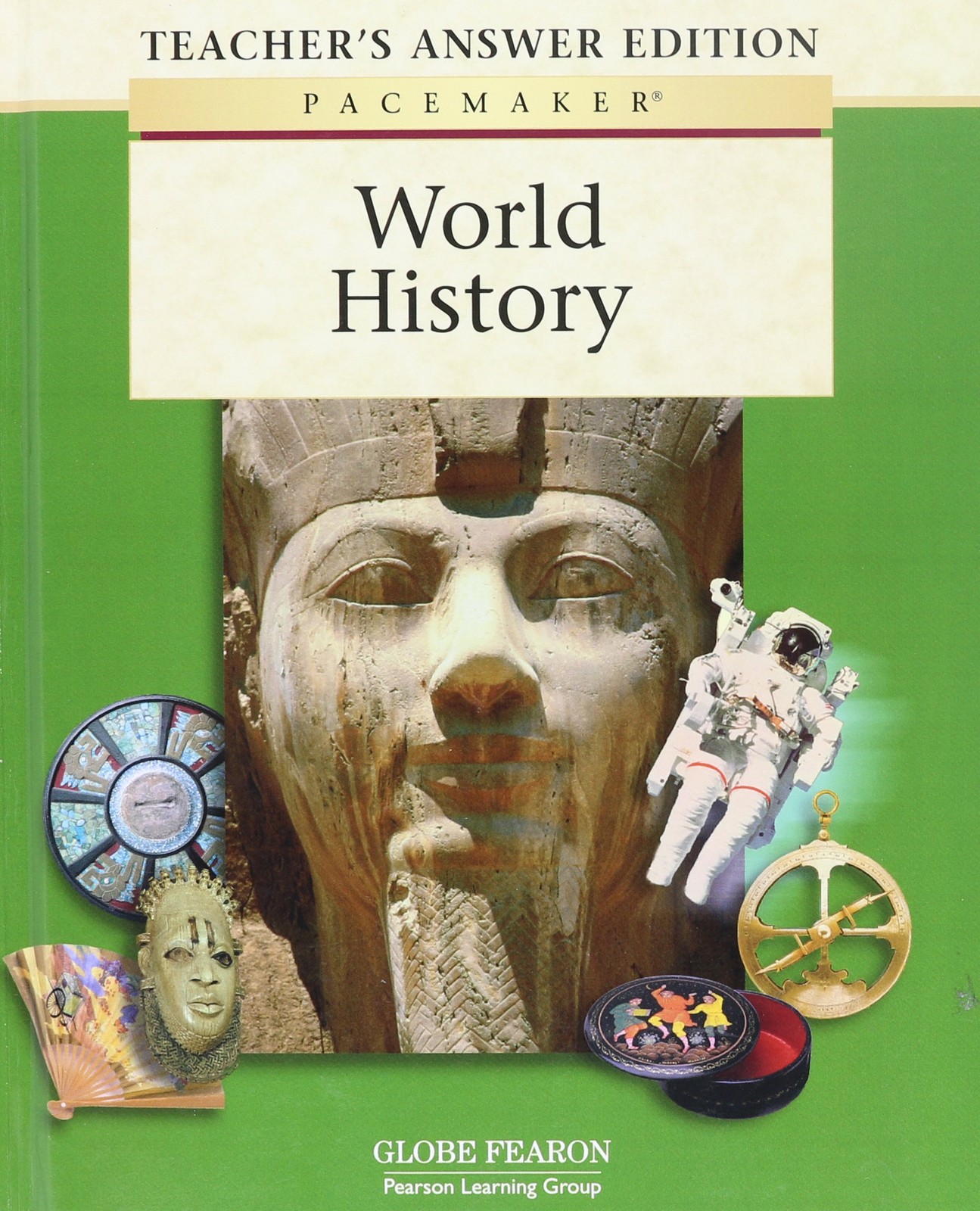 PACEMAKER WORLD HISTORY TEACHER’S EDITION 2002C