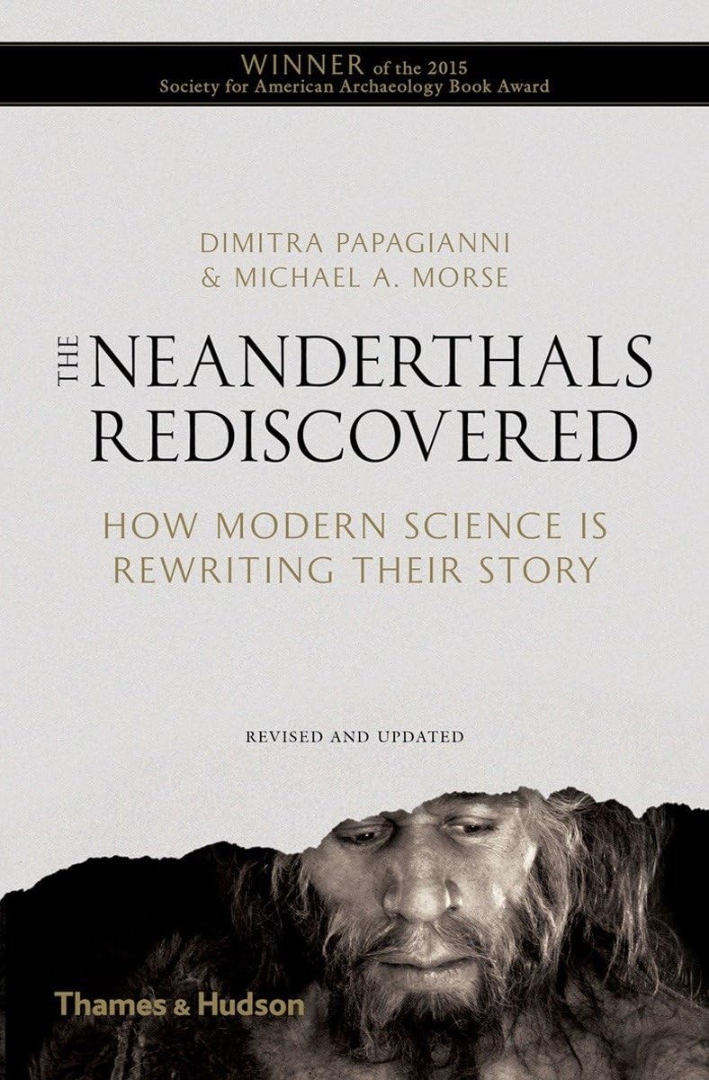 The Neanderthals Rediscovered: How Modern Science Is Rewriting Their Story (…