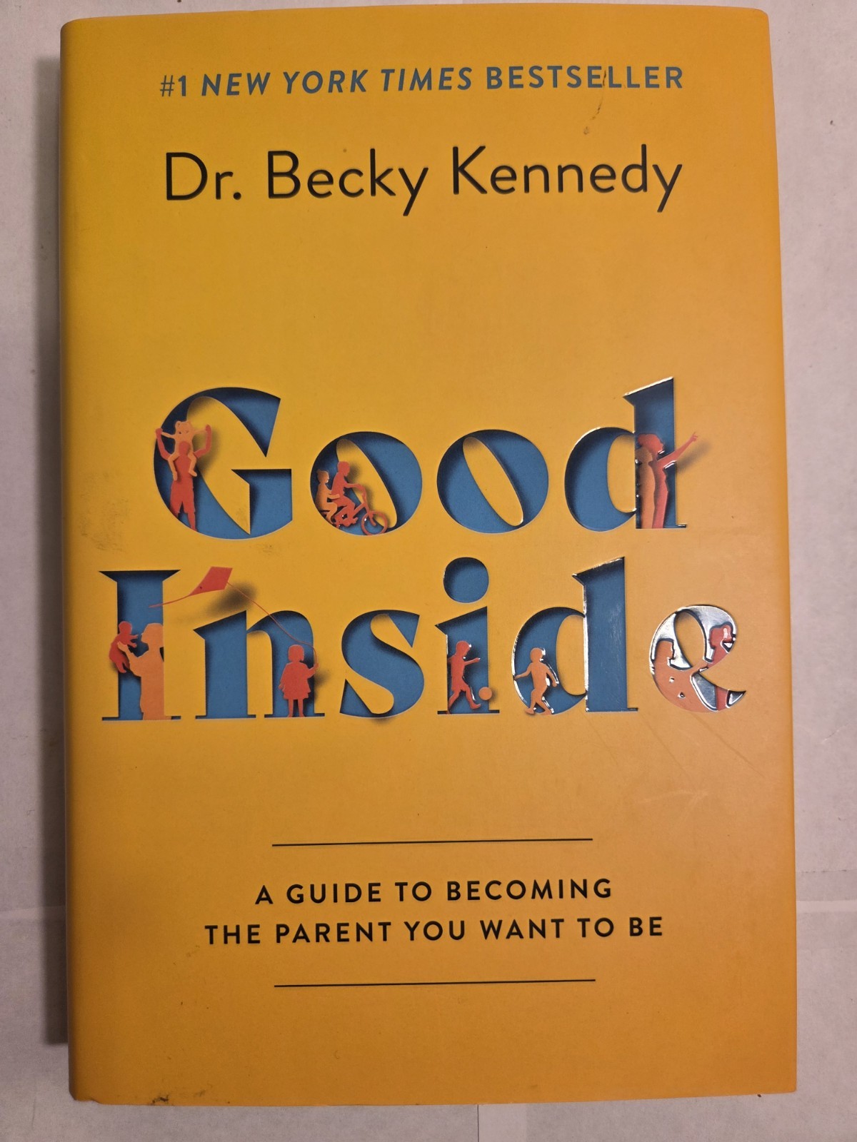 Good Inside – Dr. Becky Kennedy (Hardcover, 2022) Like New