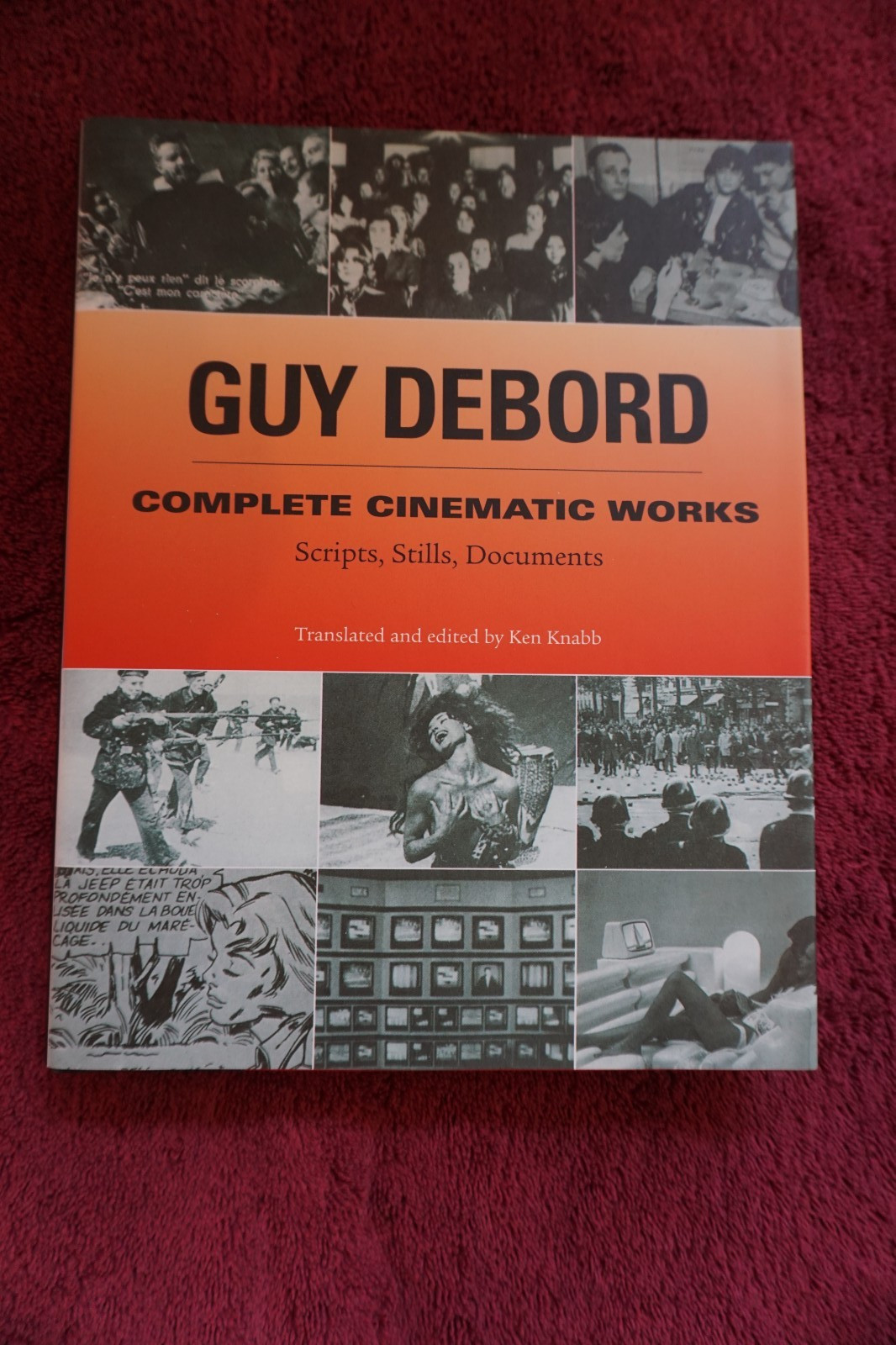 *Hardcover* Guy Debord, Complete Cinematic Works: Scripts, Stills, Documents