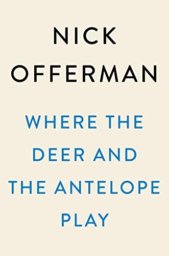 Where the Deer and the Antelope Play: The Pastoral Observations of One Ignorant