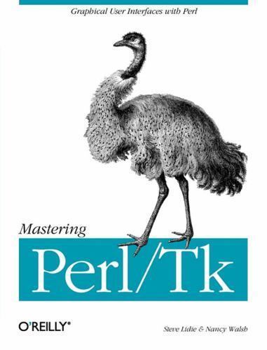 Mastering Perl/Tk : Graphical User Interfaces in Perl by Stephen Lidie and …