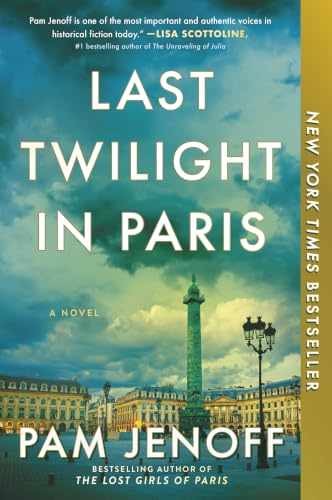 Last Twilight in Paris: A Novel – An – Paperback, by Jenoff Pam – Very Good