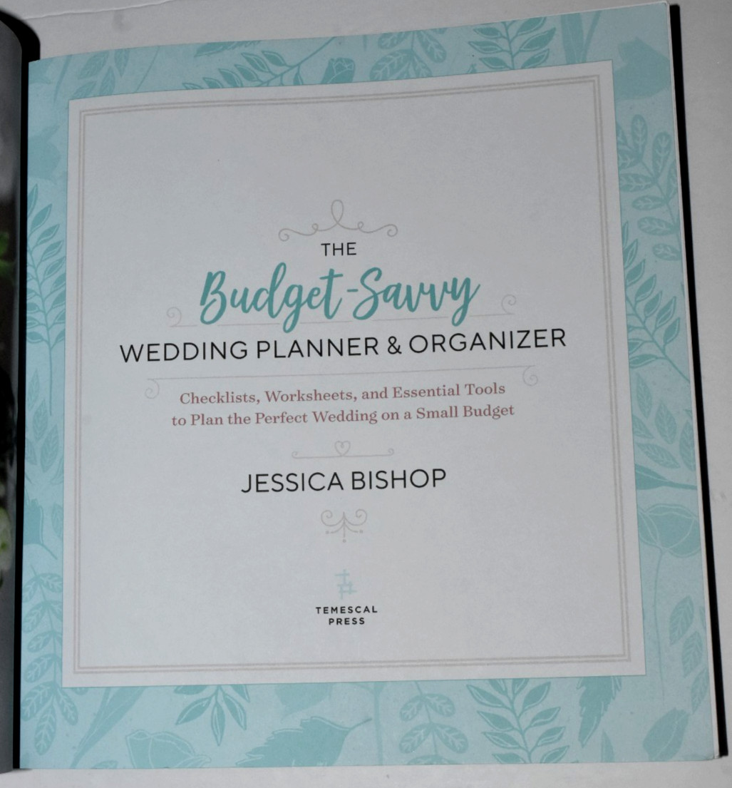 “The Budget Savvy WEDDING PLANNER & ORGANIZER,” Paperback, 198 Pages New (c)2018