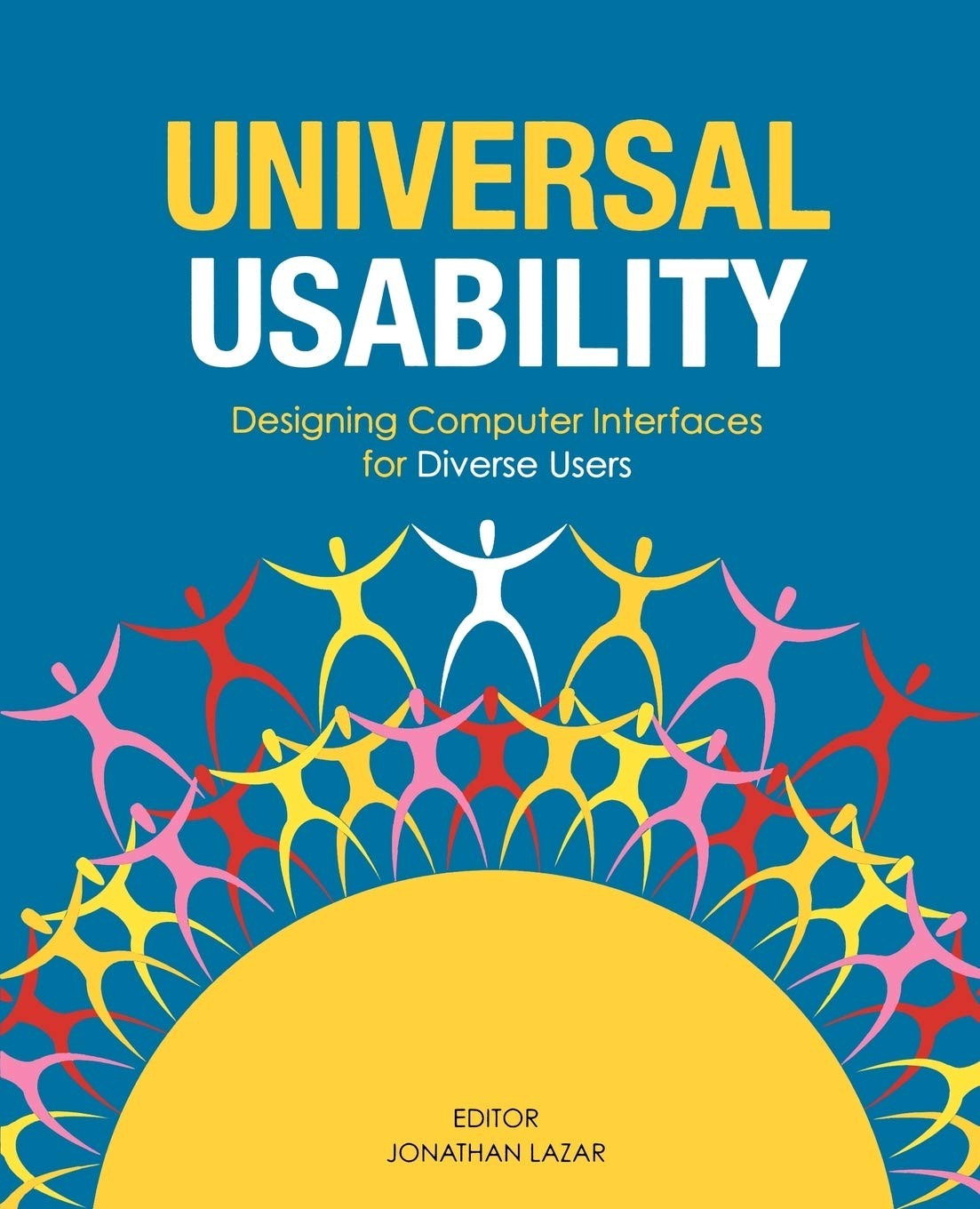 Universal Usability: Designing Computer Interfaces for Diverse User Populati…