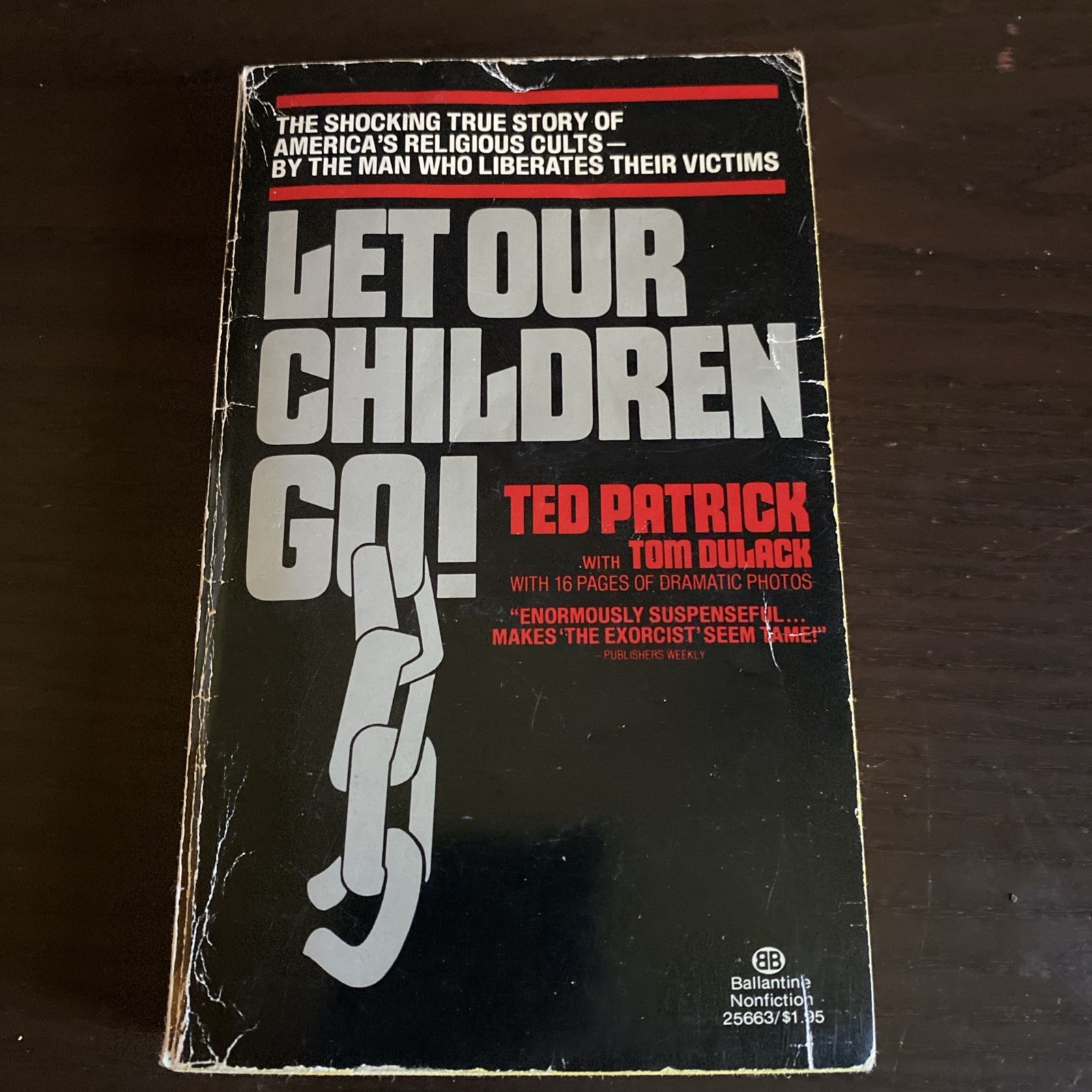 Let Our Children Go! By Ted Patrick W/ 16 Pages Of Photos True Story Paperback