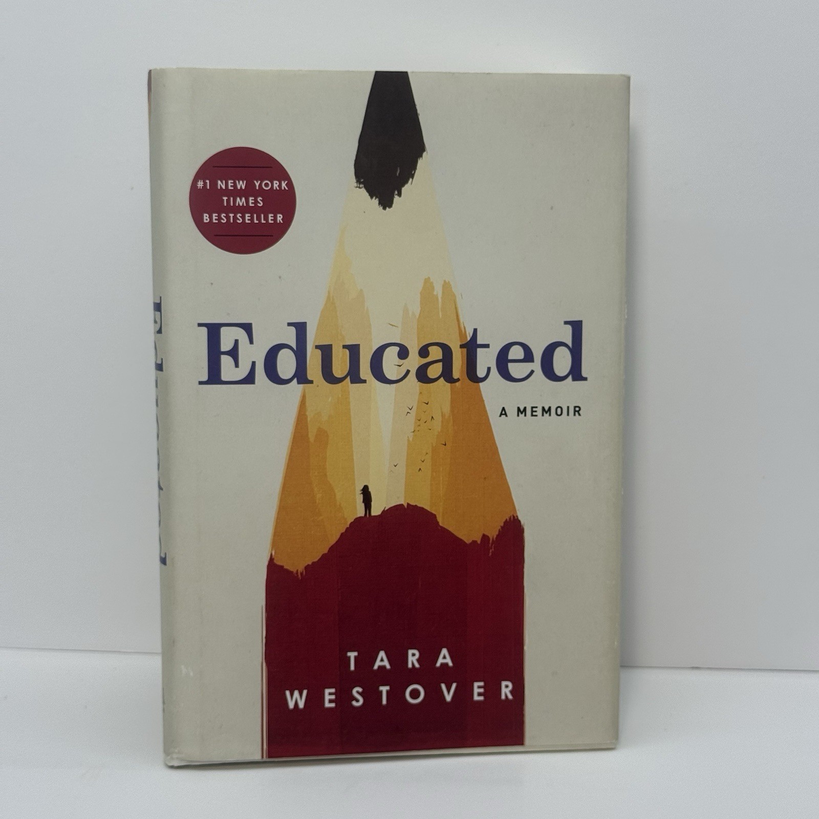 Tara Westover EDUCATED a Memoir 1st Edition 1st Print HCDJ