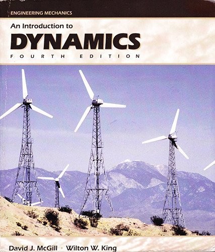Engineering Mechanics : An Introduction to Dynamics