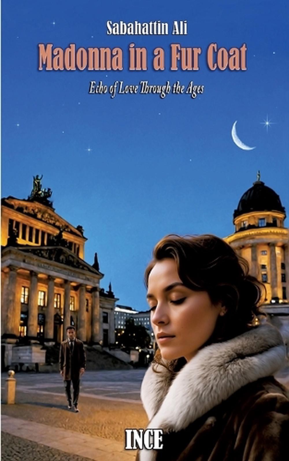 Madonna in a Fur Coat: Echo of Love Through the Ages by Sabahattin Ali Paperback