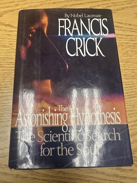 The Astonishing Hypothesis SIGNED by Francis Crick HCDJ