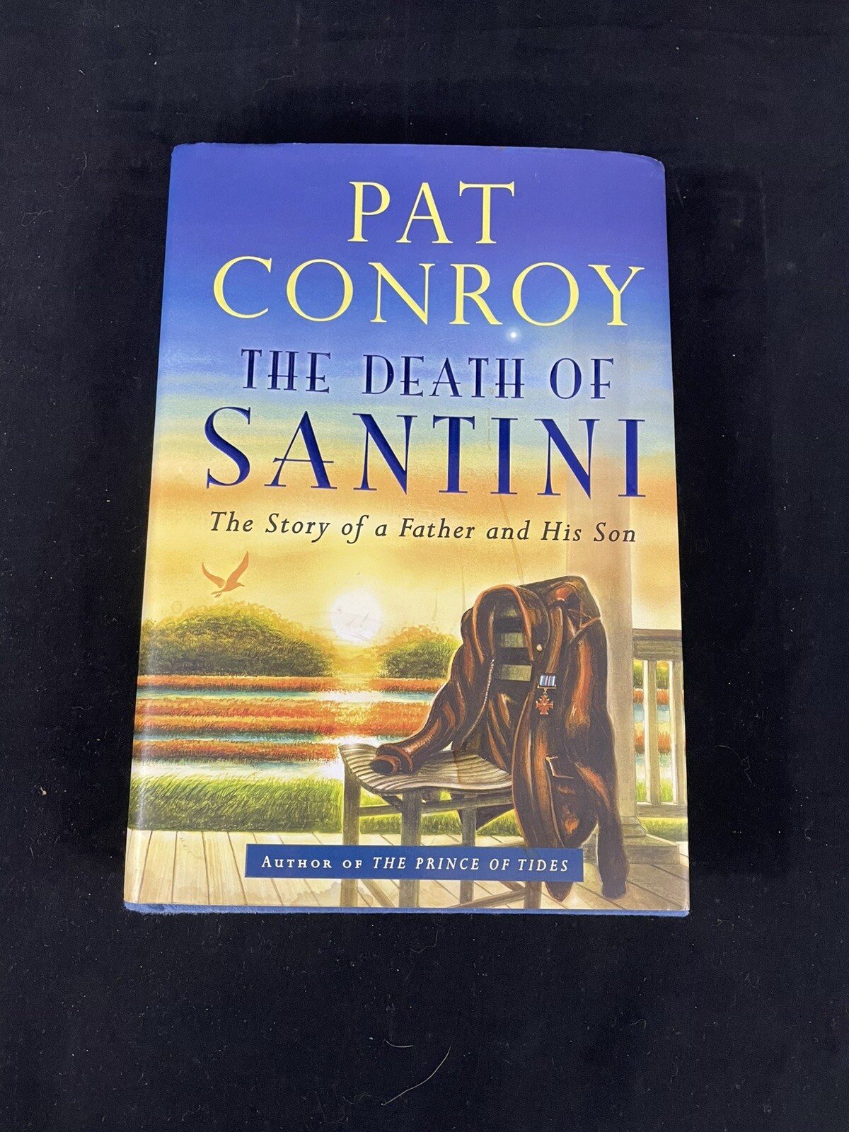 Signed/Inscribed The Death of Santini by Pat Conroy pub Nan A Talese 1st Edition