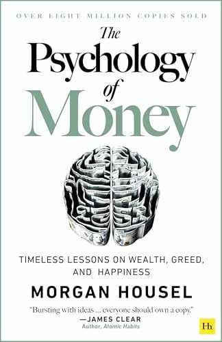 The Psychology of Money: Timeless – Hardcover, by Housel Morgan – Very Good b