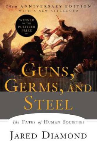 Guns, Germs, and Steel: The Fates of Human Societies – Paperback – VERY GOOD