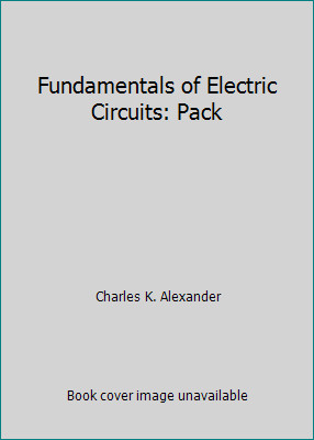 Fundamentals of Electric Circuits: Pack by Charles K. Alexander