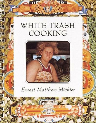 White Trash Cooking – Spiral-bound By Mickler, Ernest M. – GOOD