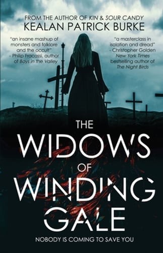 The Widows of Winding Gale by Kealan Patrick Burke: New