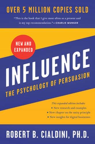 Influence: The Psychology of Persuasion by Robert B Cialdini: Used