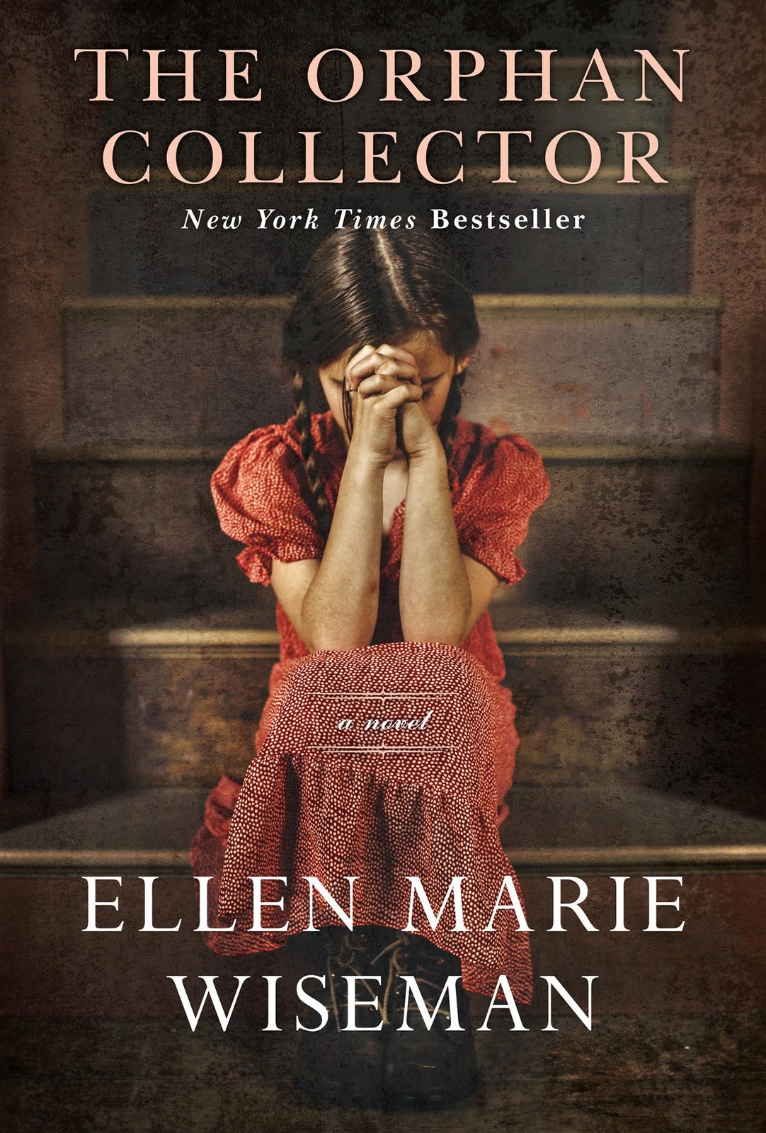 The Orphan Collector: A Heroic Novel of Survival During the 1918 Influenza P…