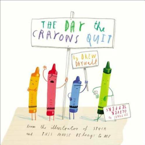 The Day the Crayons Quit – Hardcover By Daywalt, Drew – VERY GOOD