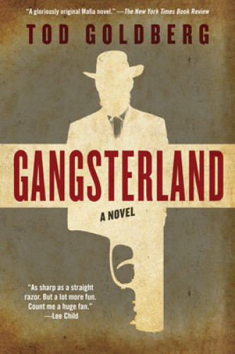 Gangsterland: A Novel – Paperback By Goldberg, Tod – GOOD