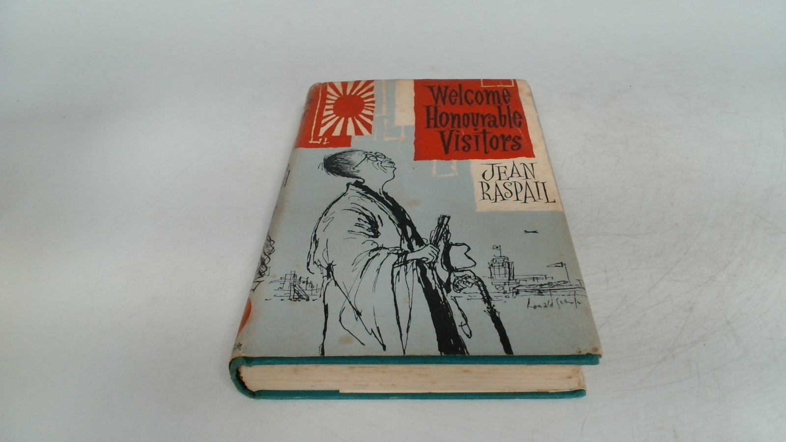 Welcome, Honourable Visitors, Jean Raspail, Hamish Hamilton, 1960