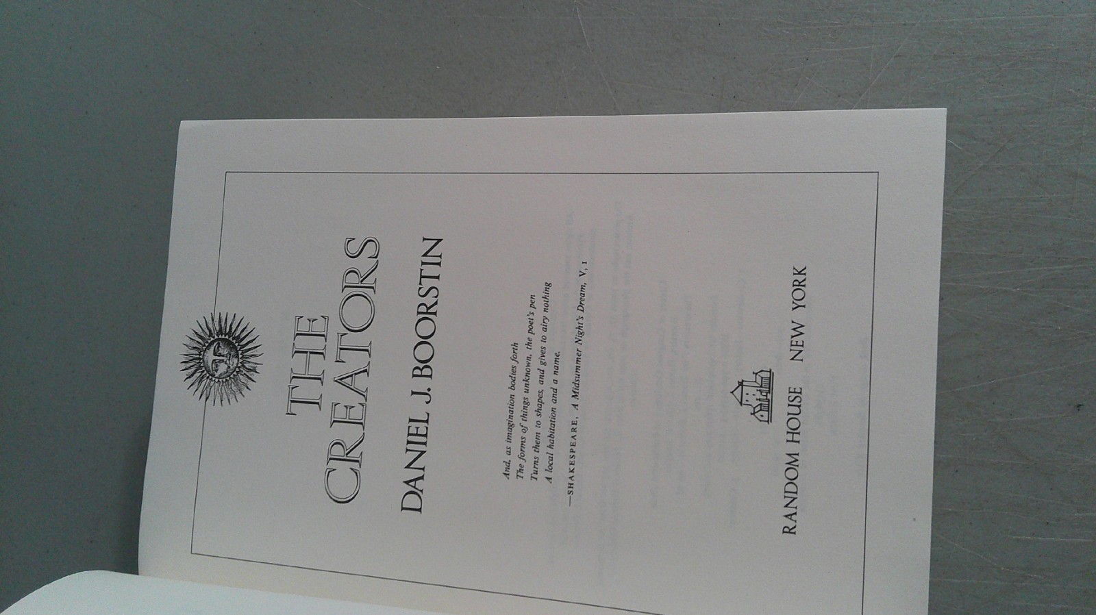 The Creators:A History Of Heroes Of The Imagination/Daniel J. Boorstin First HC