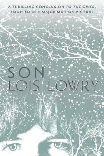 Son (Giver Quartet) – Paperback By Lowry, Lois – GOOD