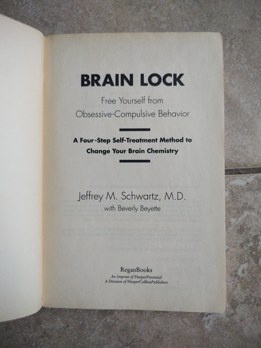 BRAIN LOCK Free Yourself Obsessive-Compulsive Behavior Softcover Book Schwartz