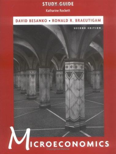 Microeconomics by Ronald R. Braeutigam and David Besanko (2005, Trade Paperback)