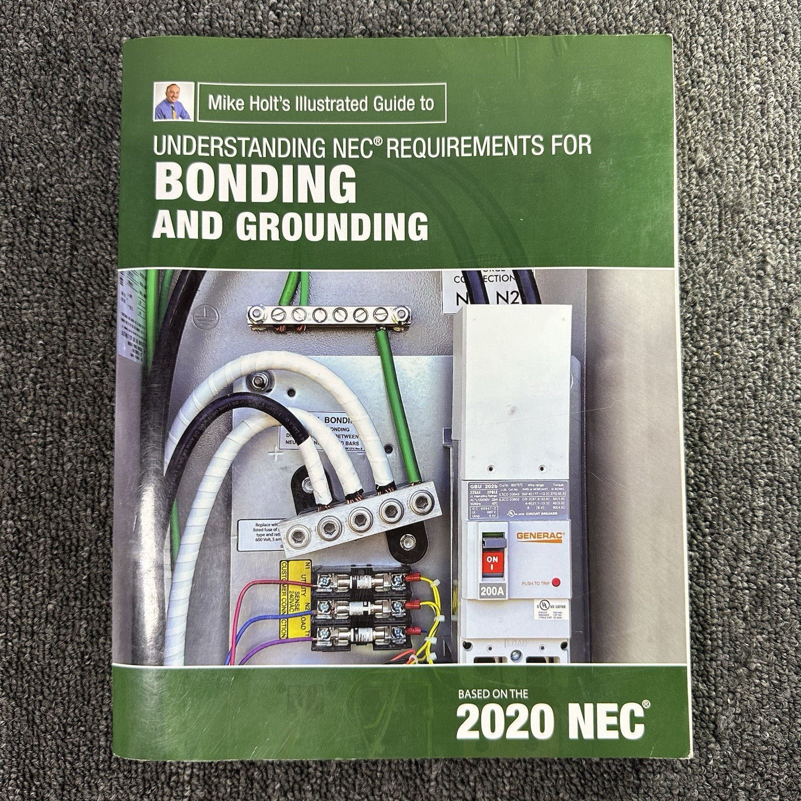 Mike Holt’s Illustrated Guide to Understanding NEC Req for Bonding and Grounding