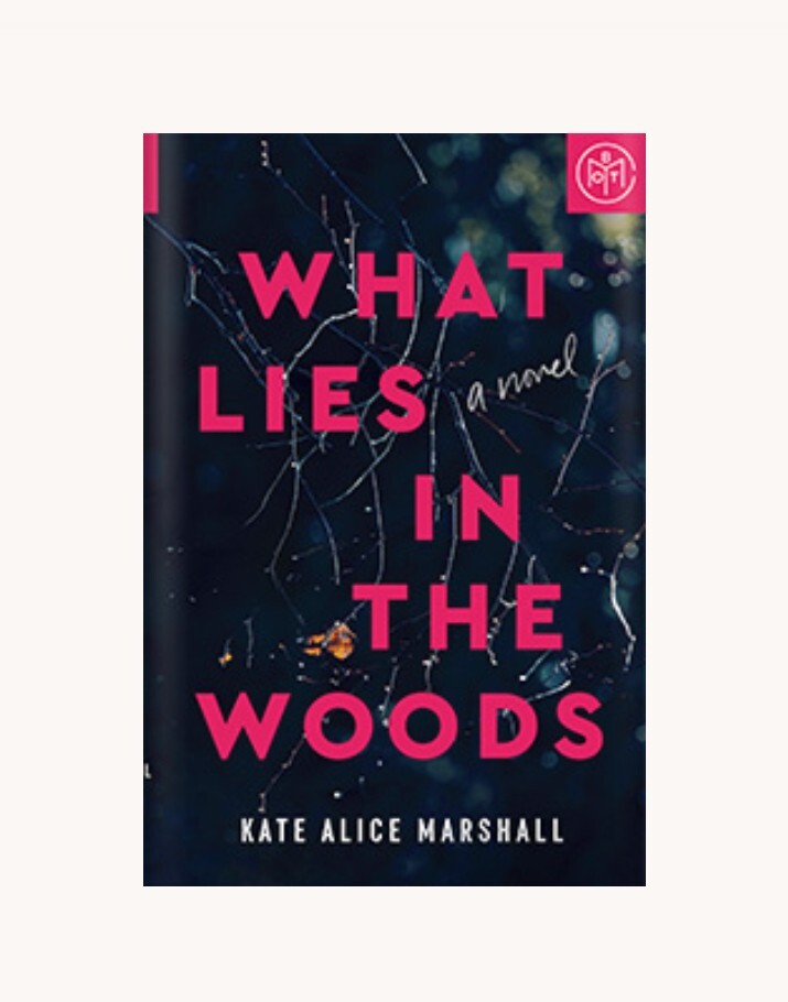 What Lies In The Woods- A Novel By: Kate Marshell- A B.O.T.M Edition Hardcover
