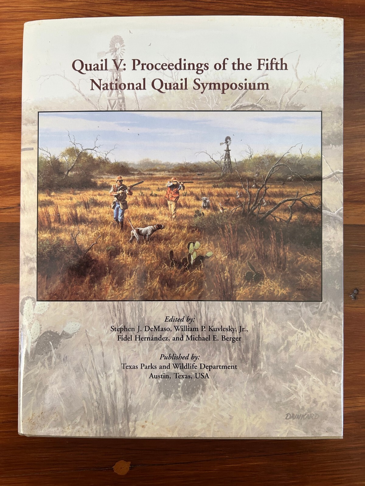 Quail V: Proceedings of the Fifth National Quail Symposium 2002 HC 254 pages